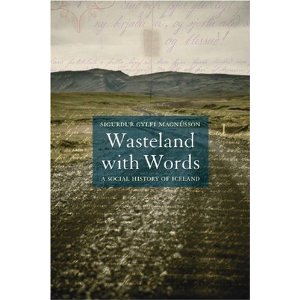 Wasteland with Words. A social history of Iceland