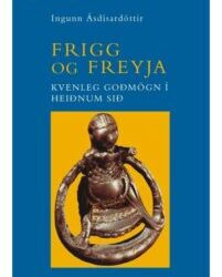 Íslensk menning: Frigg og Freyja